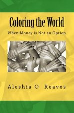 Coloring the World: When Money is Not an Option