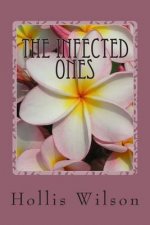 The Infected Ones