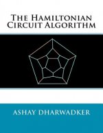 The Hamiltonian Circuit Algorithm
