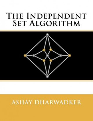 The Independent Set Algorithm