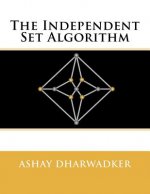 The Independent Set Algorithm