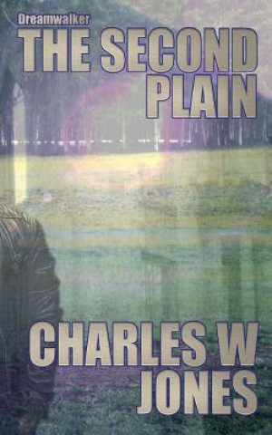 Dreamwalker: The Second Plain