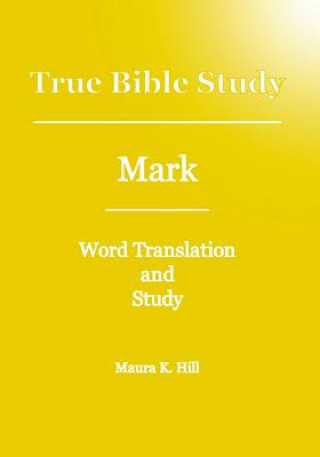 True Bible Study - Mark