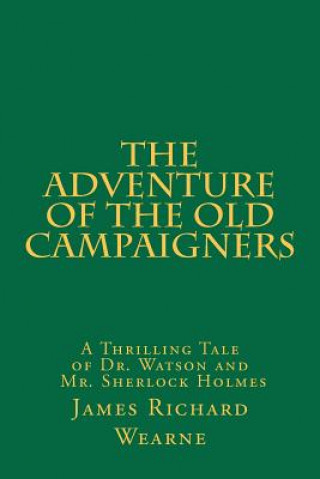 The Adventure of the Old Campaigners
