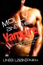 Molly and the Vampire: A Sensible Woman Learns About Love, Lust, and Things That Go bump in The night: Large Print Edition