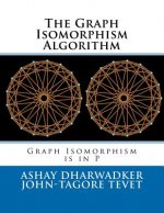 The Graph Isomorphism Algorithm: Graph Isomorphism is in P