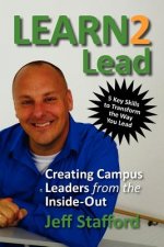 Learn 2 Lead: Creating Campus Leaders from the Inside-Out