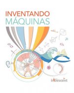 Inventando Máquinas (edición en espa?ol)