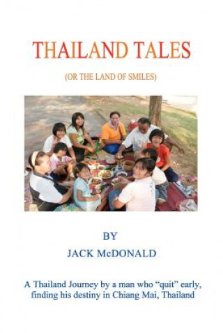 Thailand Tales: (The Land of Smiles)