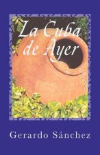 La Cuba de Ayer: Orgullo de Siempre
