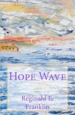 Hope Wave: Birth of a sports dynasty.