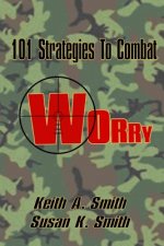 101 Strategies to Combat Worry