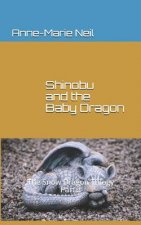 Shinobu and the Baby Dragon: The Snow Dragon Trilogy, Part 2