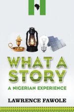 What a Story - A Nigerian Experience