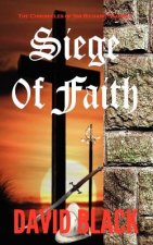 Siege of Faith: The Chronicles of Sir Richard Starkey
