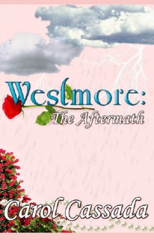 Westmore: The Aftermath