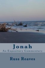 Jonah: An Expository Commentary