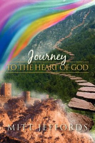 Journey to the Heart of God