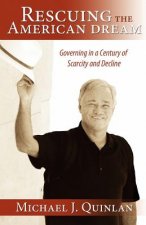 Rescuing the American Dream: Governing in a Century of Scarcity and Decline