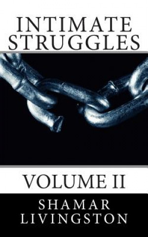 Intimate Struggles: Volume 2