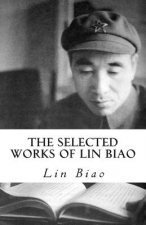 The Selected Works of Lin Biao