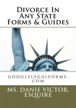 Divorce in any State Forms & Guides: googlelegalforms.com