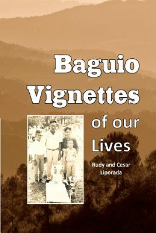Baguio Vignettes of our Lives