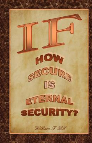 If: How Secure Is Eternal Security?