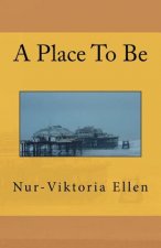 A Place To Be