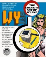 WY Art: The Creative Art of Wy Eng
