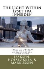 The Light Within/Lyset fra innsiden: 