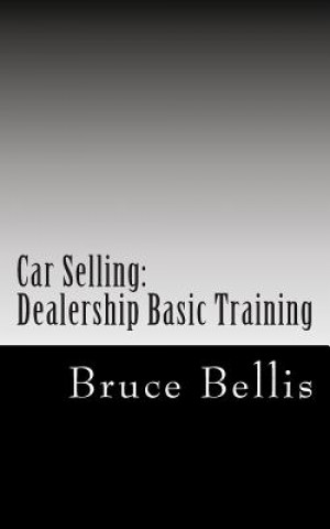 Car Selling: Dealership Basic Training