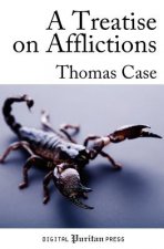 A Treatise on Afflictions: Correction, Instruction: or, The Rod and the Word