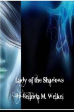 Lady of the Shadows: Book One