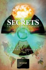 Secrets, In a Time of Peace