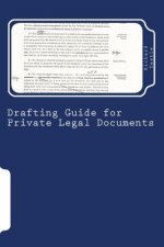 Drafting Guide for Private Legal Documents