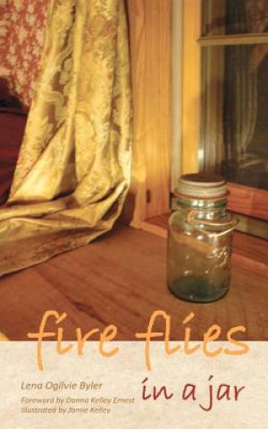 Fireflies in a Jar: a book of poetry