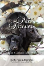 Pals Forever: Memoirs of a Labrador in His Own Words