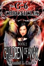 Children of Anak: The G-6 Chronicles: The Unwanted Trilogy