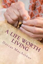 A Life Worth Living