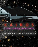 Kairos: a bird orbiting planet earth