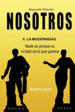 Nosotros: 2. La Modernidad