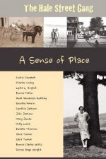 The Hale Street Gang: A Sense of Place: A Sense of Place