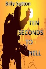 Ten Seconds to Hell