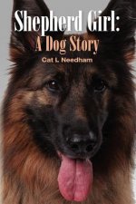 Shepherd Girl: A Dog Story
