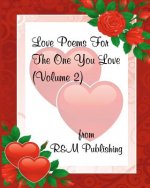 Love Poems For The One You Love