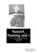 Husserl, Hawking and I: Taking Responsibility