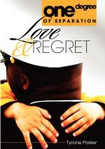 One Degree of Separation: Love and regret