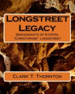 Longstreet Legacy: Descendants of Stoffel 