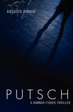 Putsch: A Hannah Fisher Triller